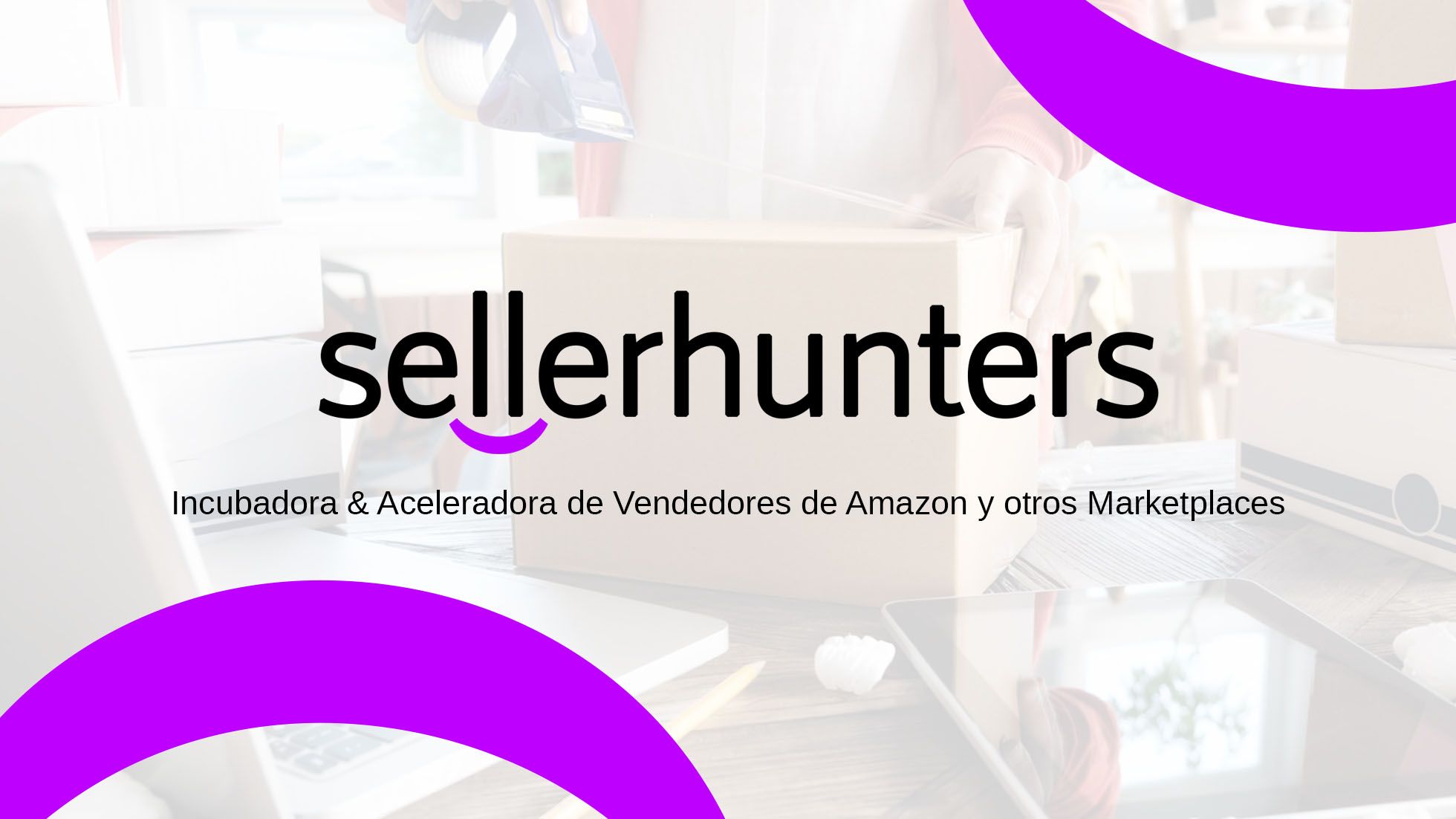 Nace SellerHunters, la primera incubadora en España de vendedores de Amazon
